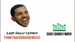 Funny Background Music (Lazy Dally Comedy)