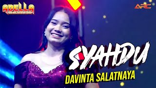 SYAHDU - DEVINTA SALATNAYA | OM. ADELLA REAL DANGDUT FEAT CUMI CUMI AUDIO