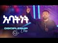 አባትነት Discipleship Class Apostle Tamrat Tarekegn 
