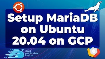 How to Install/Setup MariaDB Server on Ubuntu 20.04 on GCP Google Cloud (2 Min Install)