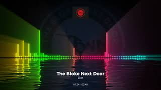 The Bloke Next Door - Liar #Edm #Trance #Club #Dance #House