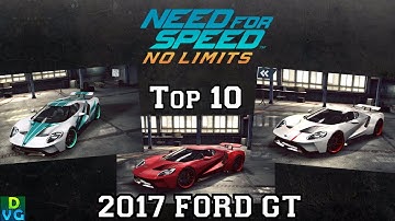 NFS No Limits | Top 10 - 2017 Ford GT (October 2017)