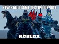 A Brand New Big Kaiju Game Is Born On Roblox ! - Kaiju Testing