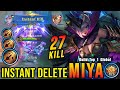 27 Kills!! Powerful Miya Instant Delete Enemies!! - Build Top 1 Global Miya ~ MLBB