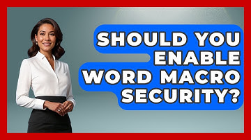 Should You Enable Word Macro Security? - Docs and Sheets Pro