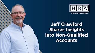 Jeff Crawford Shares Insights into Non-Qualified Accounts