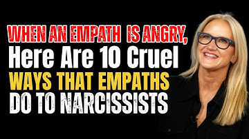 🔥 When an Empath Is Angry, Here Are 10 Cruel Ways That Empaths Do To Narcissists
