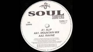 Soul Surfers - Slip (Mountain Mix)