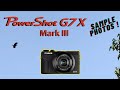 Canon g7x mark iii photo review 2022  watch before you buy