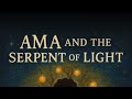 [Full Story] Ama and the Serpent of Light | Fleurie Leclercq