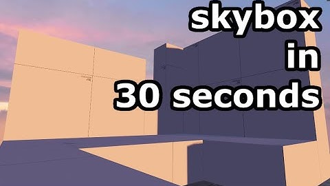 Source 2 Skybox Texturing in 30 Seconds
