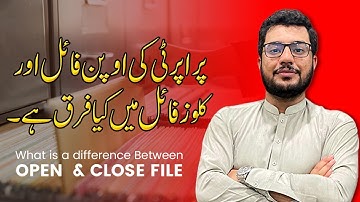 Open File And Close Difference | Open File And Close File Checking Method | Watch Full Video