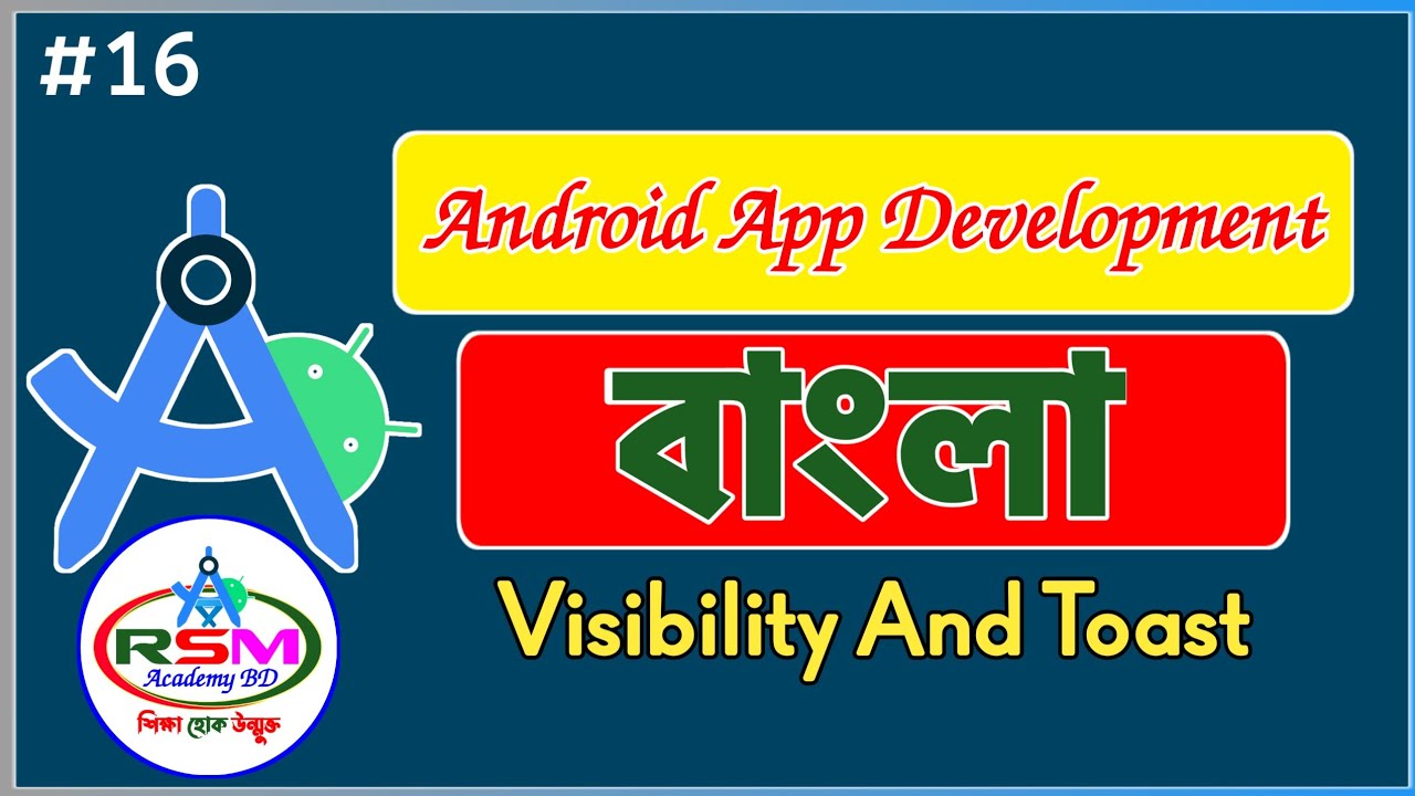 #16 || Android App Development Tutorial In Bangla || Visibility And ...