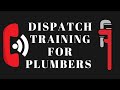 Plumbing Dispatch Training