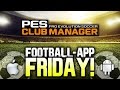 PES Club Manager FOOTBALL APP FRIDAY 2