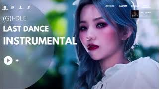 (G)I-DLE - 'Last Dance' | INSTRUMENTAL