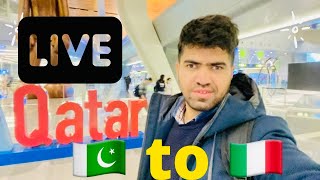 Live from QATAR Airport || Pakistan to Italy 2022