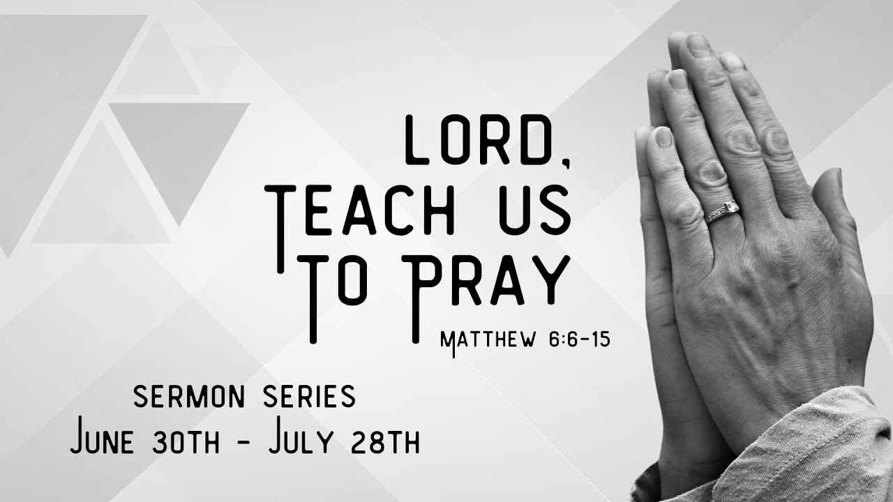 Lord, Teach Us To Pray Pt 5 - YouTube