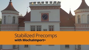 MochaImport+ for After Effects Tutorial: Stabilized Precomps
