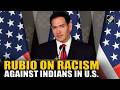 Marco Rubio responds to questions on racism against Indians in United States