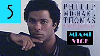 Philp Michael Thomas (Tubbs Miami Vice) - EVERYTHING HAPPENS IN ITS OWN TIME