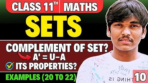 Class 11 Maths Chapter 1 l Complement of Sets & Properties l NCERT Examples 20 to 22 l Lecture 10