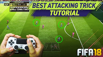 FIFA 18 THE SECRET OF SCORING GOALS IN ULTIMATE TEAM - HOW TO ATTACK & CREATE SCORING CHANCES
