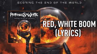 Motionless In White - Red, White &amp; Boom [LYRICS]