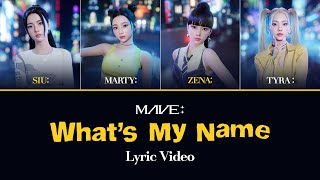 MAVE: (메이브) _ What's My Name (Han|Rom|Eng Lyrics) Resimi