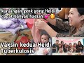 VAKSIN KEDUA HEIDI TUBERKULOSIS || Heidi dapat banyak hadiah dari genk gong