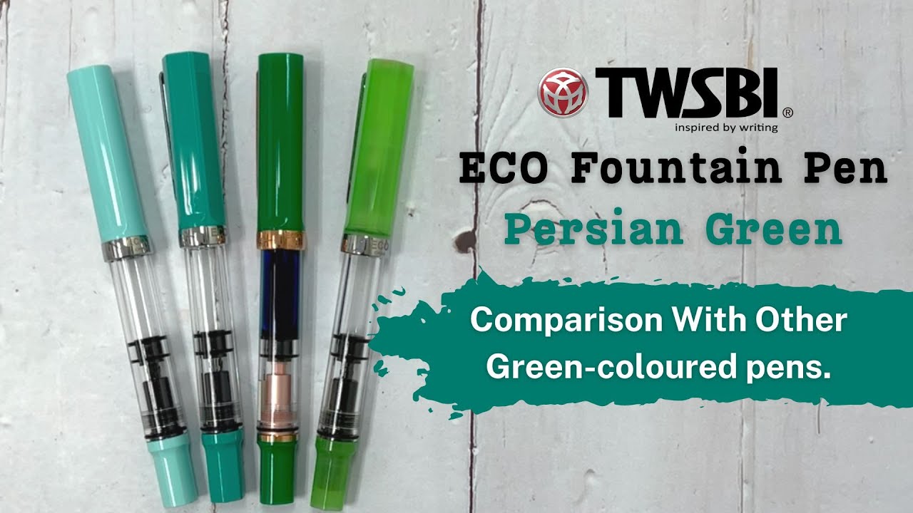 TWSBI Eco Fountain Pen Persian Green Comparison With Other Green