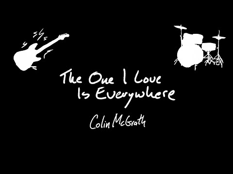 The One I Love is Everywhere Lyric Video