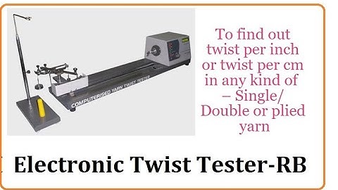 Electronic Twist Tester-RB| Q-Test | Amith Garment Services