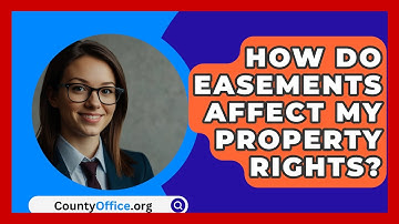 How Do Easements Affect My Property Rights? - CountyOffice.org