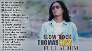 Thomas Arya Full Album || Slow Rock