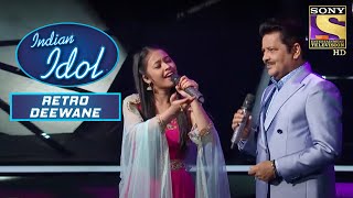 Udit जी के साथ Neelanjana ने मिलाए अपने सुर 'Kuch Kuch Hota Hai' पर | Indian Idol | Retro Deewane