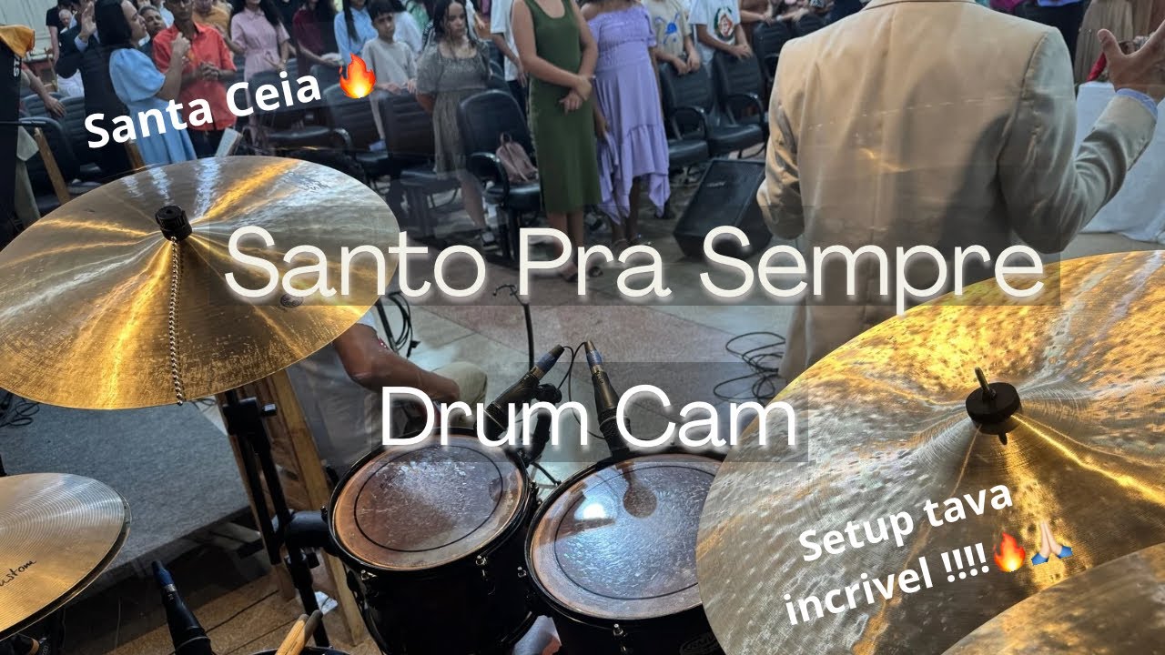 Santo Pra Sempre | Drum Cam 🔥🥁🔥