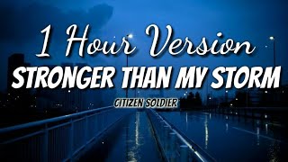 Download Citizen Soldier - Stronger Than My Storm 1 Hour Version With Lyrics Video MP3 Citizen Soldier - Stronger Than My Storm 1 Hour Version With Lyrics