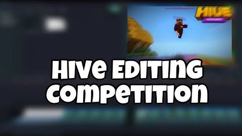 1K Hive EDITING COMPETITION #PecksterMontage