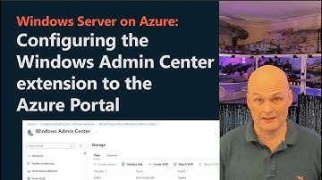 Configure Windows Admin Center in the Azure Portal