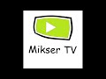 Mikser tv ntro