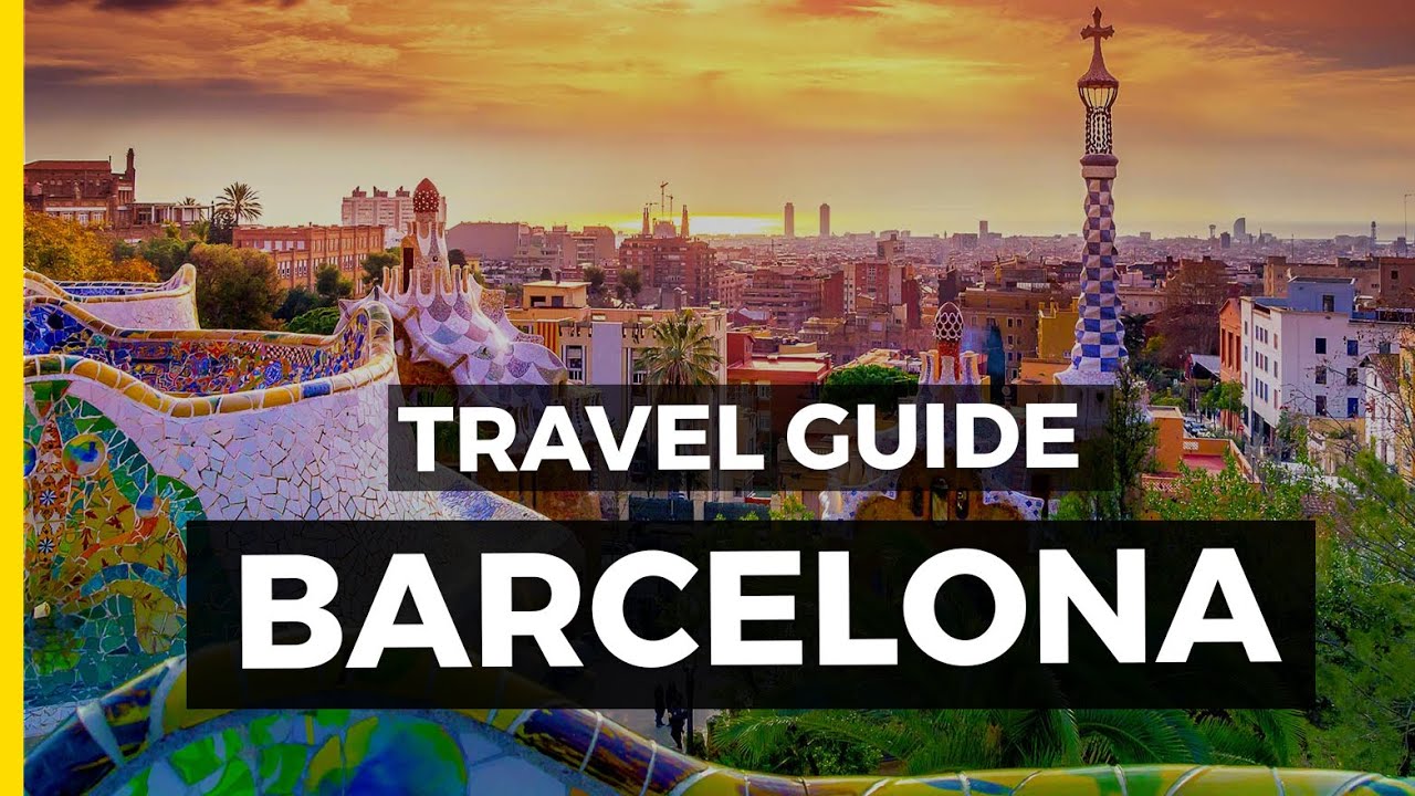 barcelona travel guide youtube