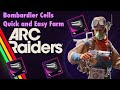 Bombardier Cell Farming - Quick and Easy - Arc Raiders