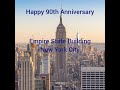 Happy 90th Anniversary To Empire State Building (New York City)