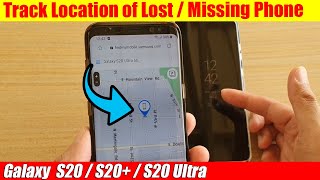 Galaxy S20/S20+: How to Track Location of Lost / Missing Phone screenshot 5