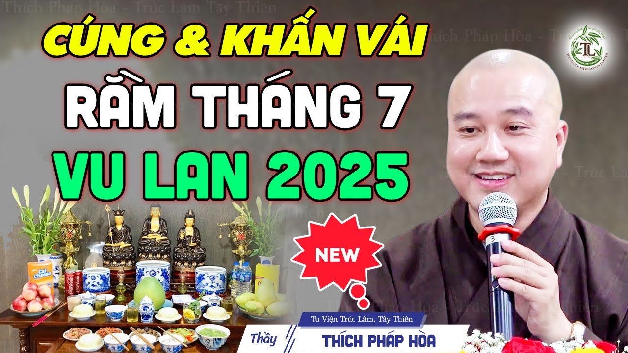 Mùa Vu Lan 2025 có duyên nghe được Lời Phật Dạy này PHƯỚC RẤT LỚN - Thầy Thích Pháp Hòa (mới)