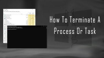 How To Terminate A Process Or Task In Windows