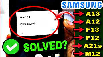 Camera Failed Samsung | Warning Camera Failed Samsung A13 | Camera Failed Samsung A13
