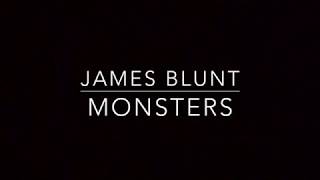 Monsters James Blunt...