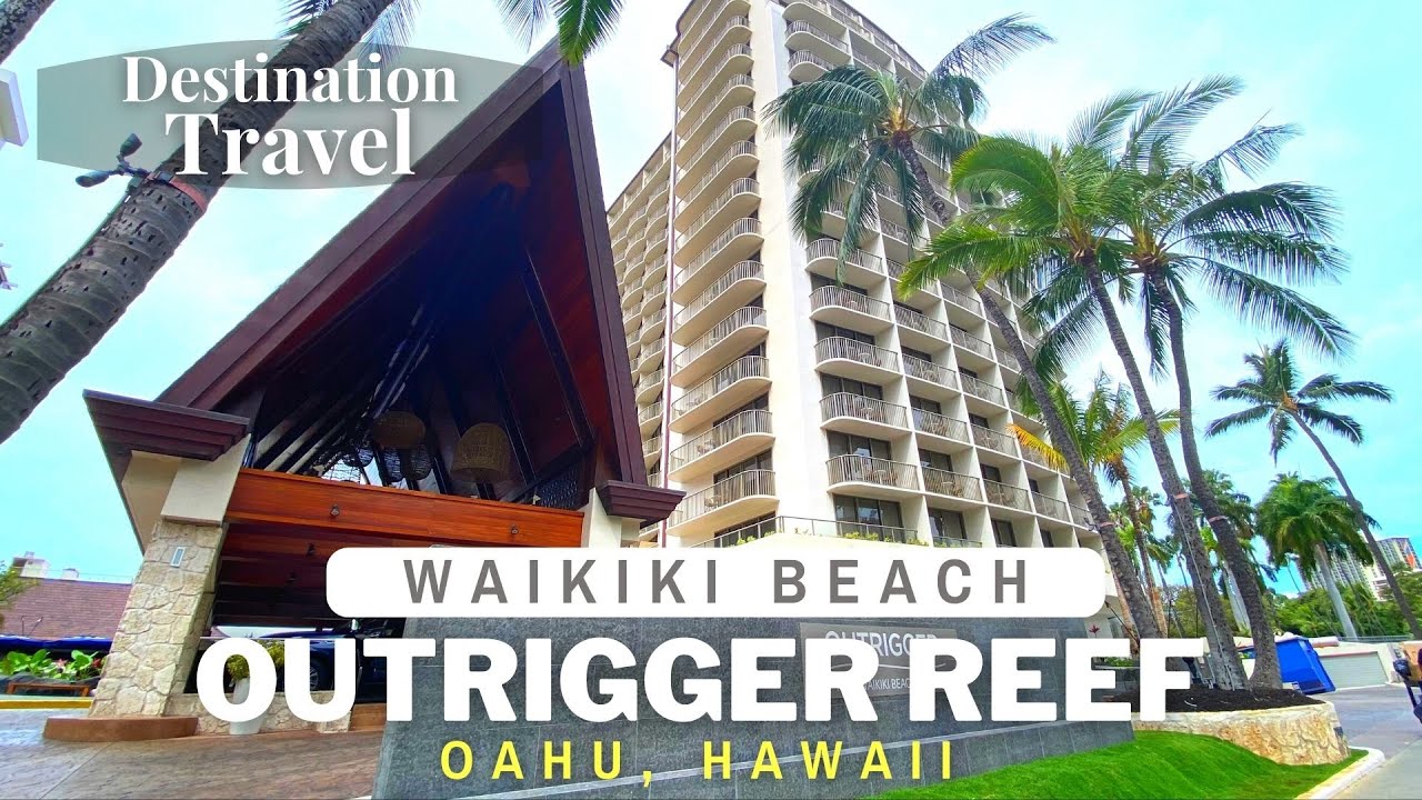 Hawaii Luxury Resort, Outrigger Reef Waikiki Beach, Virtual Walking Tour